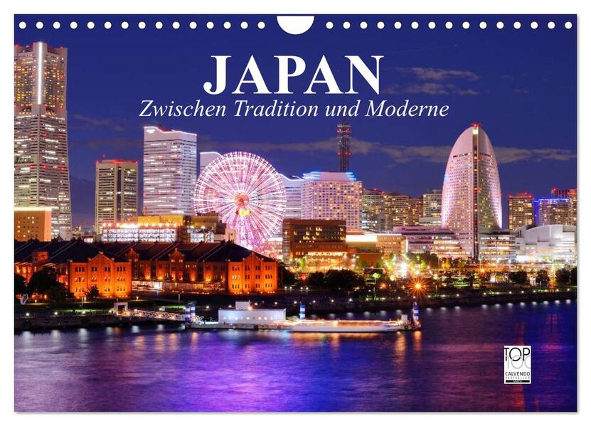 Japan. Zwischen Tradition und Moderne (Wandkalender 2024 DIN A4 quer) CALVENDO Monatskalender