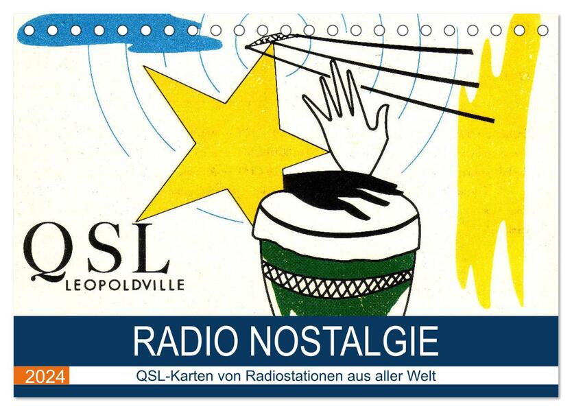 Radio Nostalgie - QSL-Karten von Radiostationen aus aller Welt (Tischkalender 2024 DIN A5 quer) CALVENDO Monatskalender