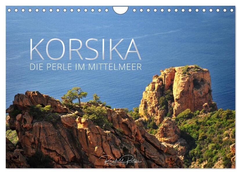 Korsika die Perle im Mittelmeer (Wandkalender 2024 DIN A4 quer) CALVENDO Monatskalender