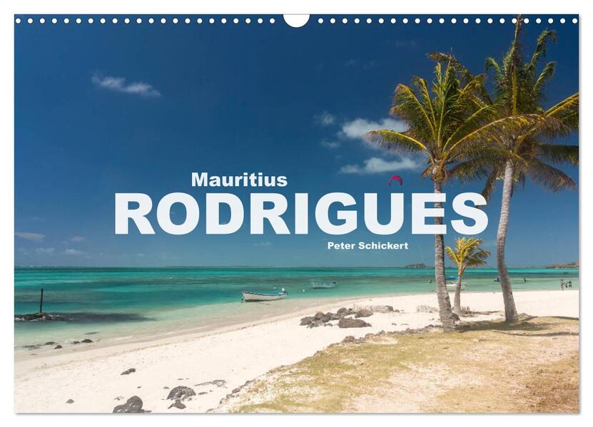 Mauritius - Rodrigues (Wandkalender 2024 DIN A3 quer) CALVENDO Monatskalender