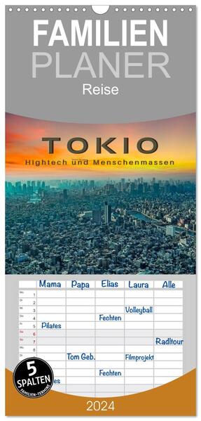 Familienplaner 2024 - Tokio - Hightech und Menschenmassen mit 5 Spalten (Wandkalender 21 x 45 cm) CALVENDO