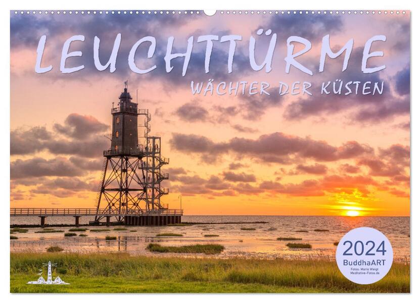 Leuchttürme - Wächter der Küsten (Wandkalender 2024 DIN A2 quer) CALVENDO Monatskalender