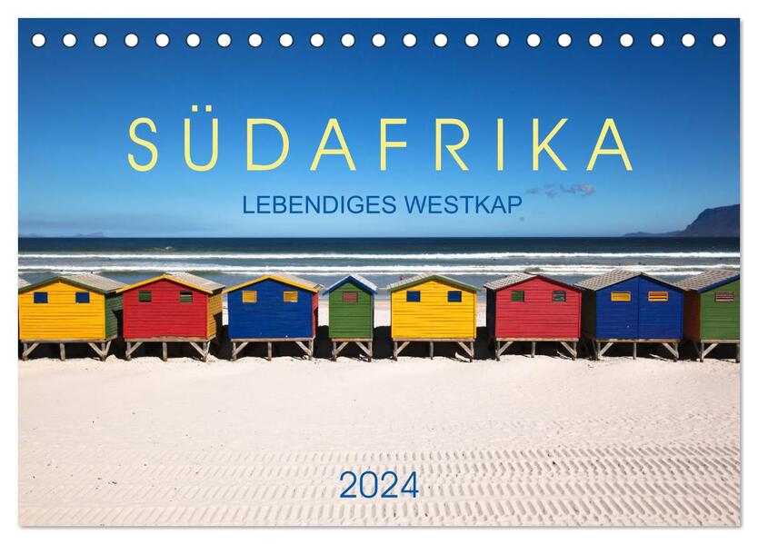 Südafrika - Lebendiges Westkap (Tischkalender 2024 DIN A5 quer) CALVENDO Monatskalender