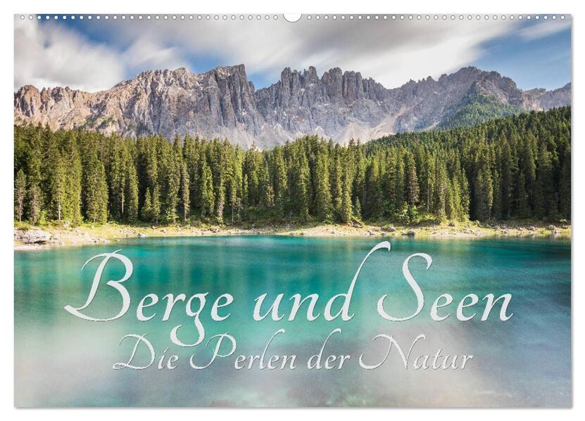 Berge und Seen - Die Perlen der Natur (Wandkalender 2024 DIN A2 quer) CALVENDO Monatskalender