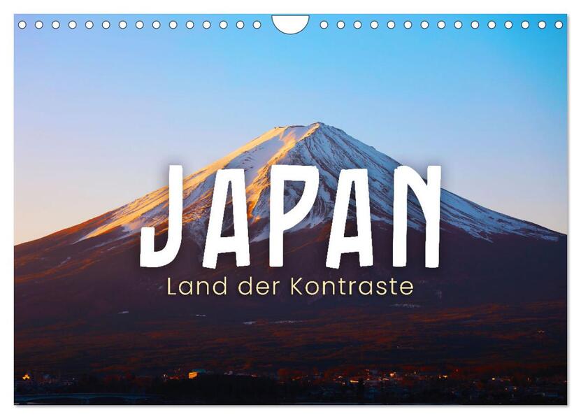 Japan - Land der Kontraste (Wandkalender 2024 DIN A4 quer) CALVENDO Monatskalender