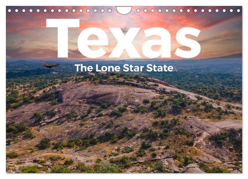 Texas - The Lone Star State (Wandkalender 2024 DIN A4 quer) CALVENDO Monatskalender