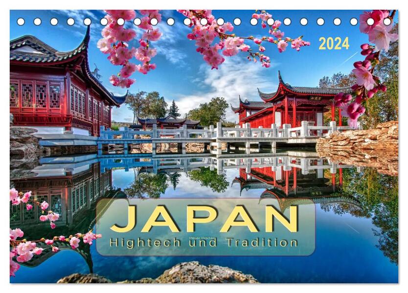 Japan - Hightech und Tradition (Tischkalender 2024 DIN A5 quer) CALVENDO Monatskalender