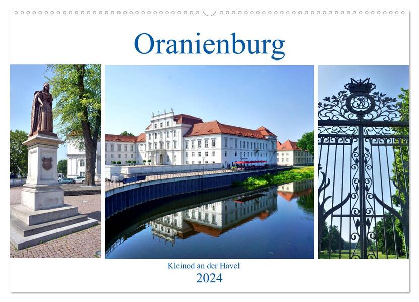 Oranienburg - Kleinod an der Havel (Wandkalender 2024 DIN A2 quer) CALVENDO Monatskalender