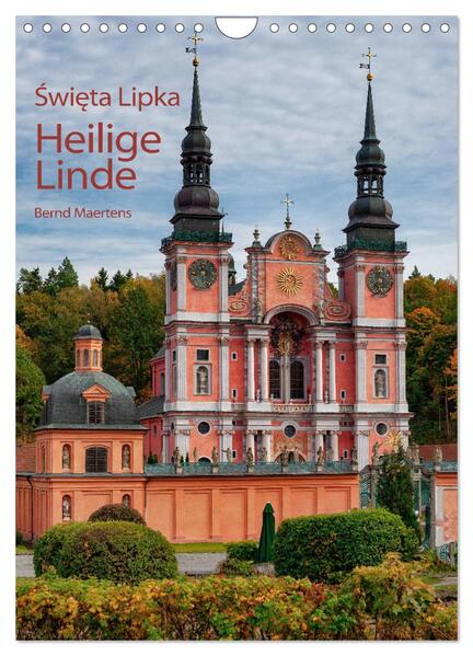 Basilika Heilige Linde in Polen (Wandkalender 2024 DIN A4 hoch) CALVENDO Monatskalender