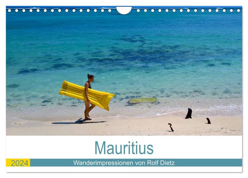 Mauritius - Wanderimpressionen von Rolf Dietz (Wandkalender 2024 DIN A4 quer) CALVENDO Monatskalender