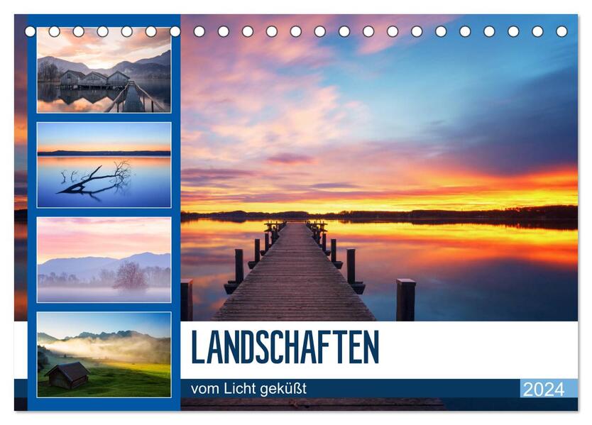 Landschaften vom Licht geküßt (Tischkalender 2024 DIN A5 quer) CALVENDO Monatskalender