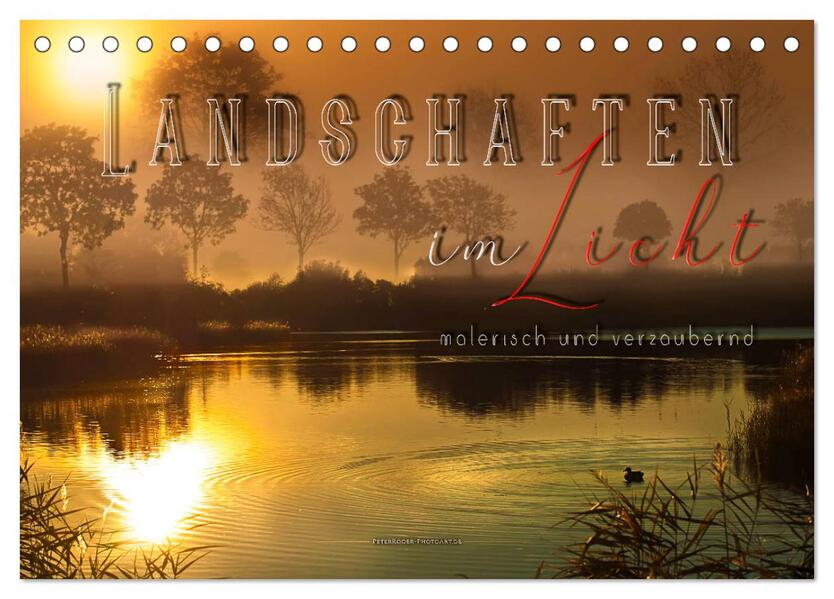 Landschaften im Licht - malerisch und verzaubernd (Tischkalender 2024 DIN A5 quer) CALVENDO Monatskalender