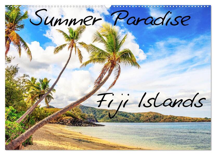 Summer Paradise Fiji (Wandkalender 2024 DIN A2 quer) CALVENDO Monatskalender