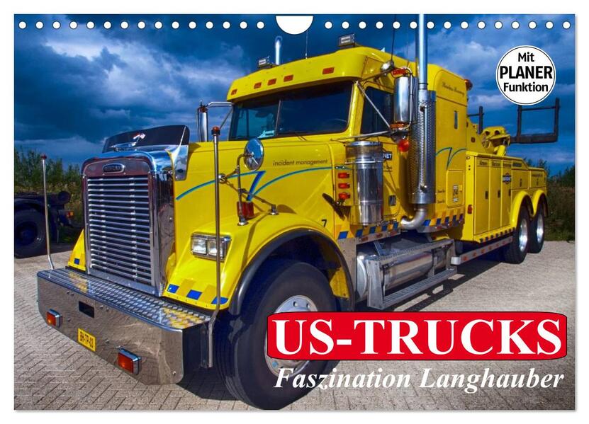 US-Trucks. Faszination Langhauber (Wandkalender 2024 DIN A4 quer) CALVENDO Monatskalender