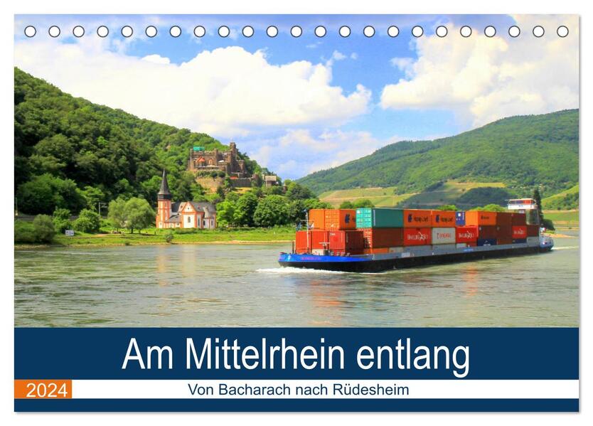 Am Mittelrhein entlang - Von Bacharach nach Rüdesheim (Tischkalender 2024 DIN A5 quer) CALVENDO Monatskalender