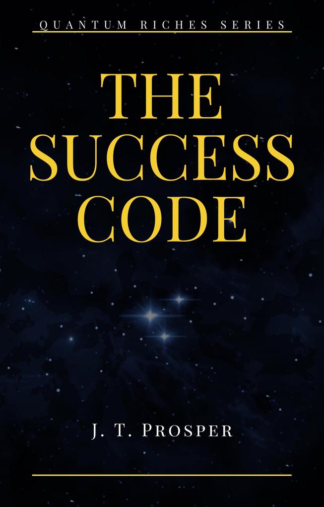 The Success Code (Quantum Riches)