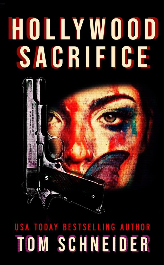 Hollywood Sacrifice (Broken Monarch #2)