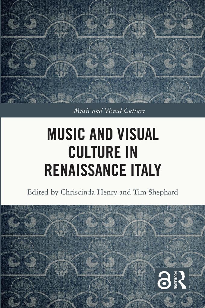 Music and Visual Culture in Renaissance Italy