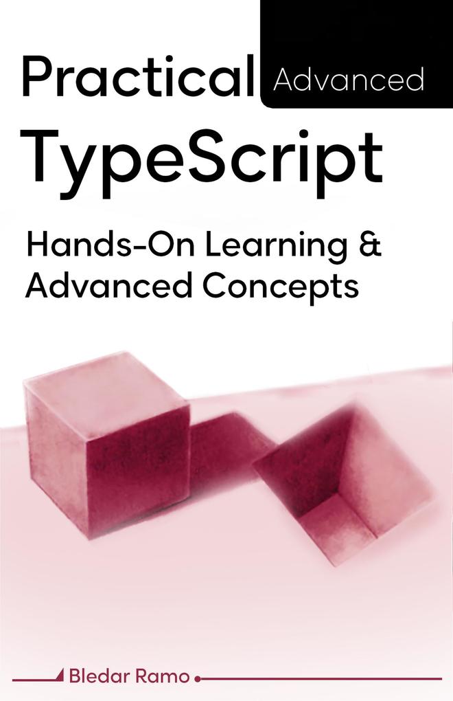 Practical Advanced TypeScript