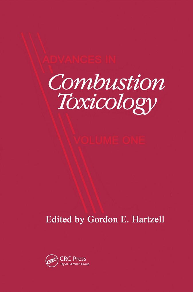 Advances in Combustion ToxicologyVolume I