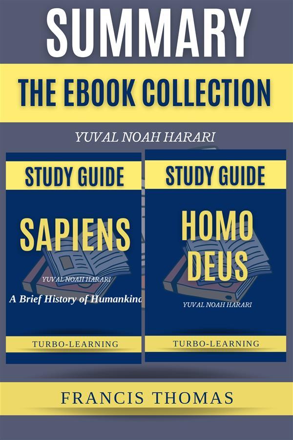 Sapiens and Homo Deus: The E-book Collection