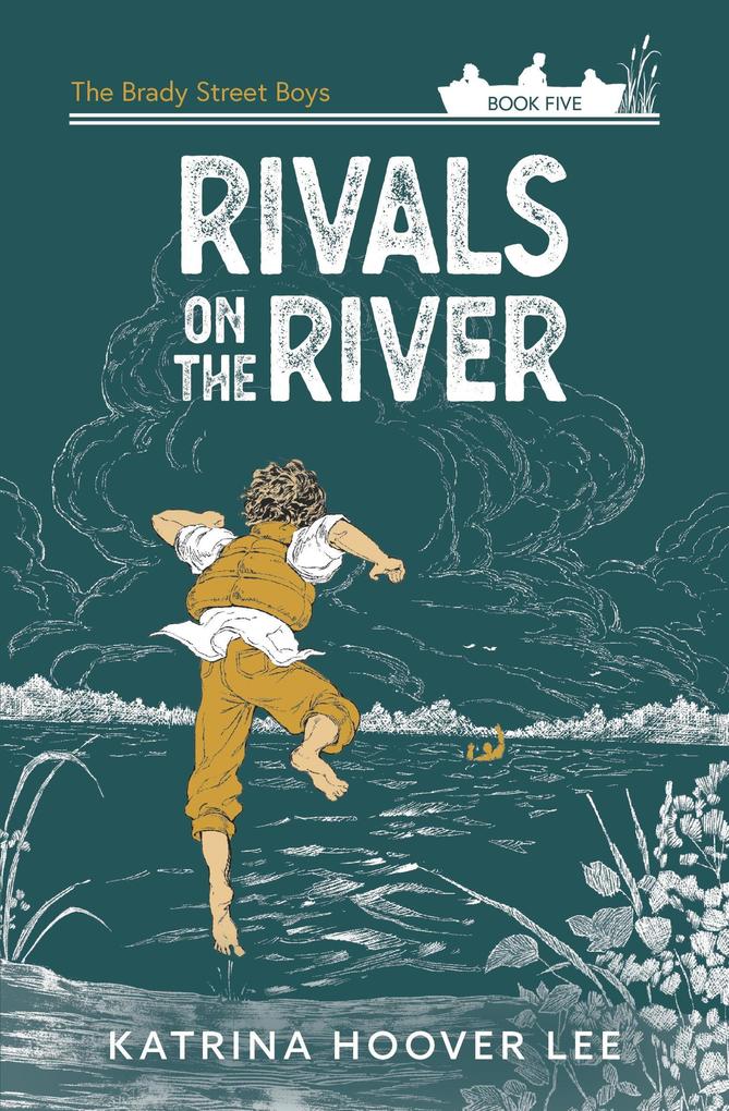 Rivals on the River (Brady Street Boys Midwest Adventure Series #5)
