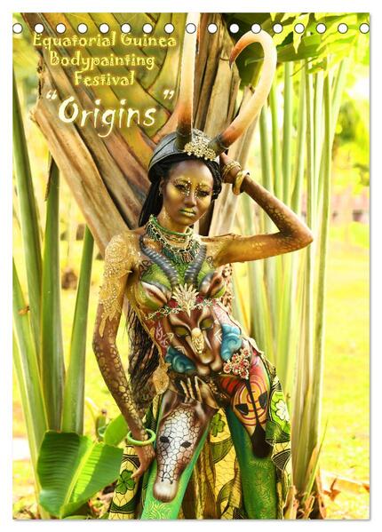 Equatorial Guinea Bodypainting Festival Origins (Tischkalender 2024 DIN A5 hoch) CALVENDO Monatskalender