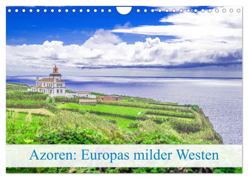 Azoren: Europas milder Westen (Wandkalender 2024 DIN A4 quer) CALVENDO Monatskalender
