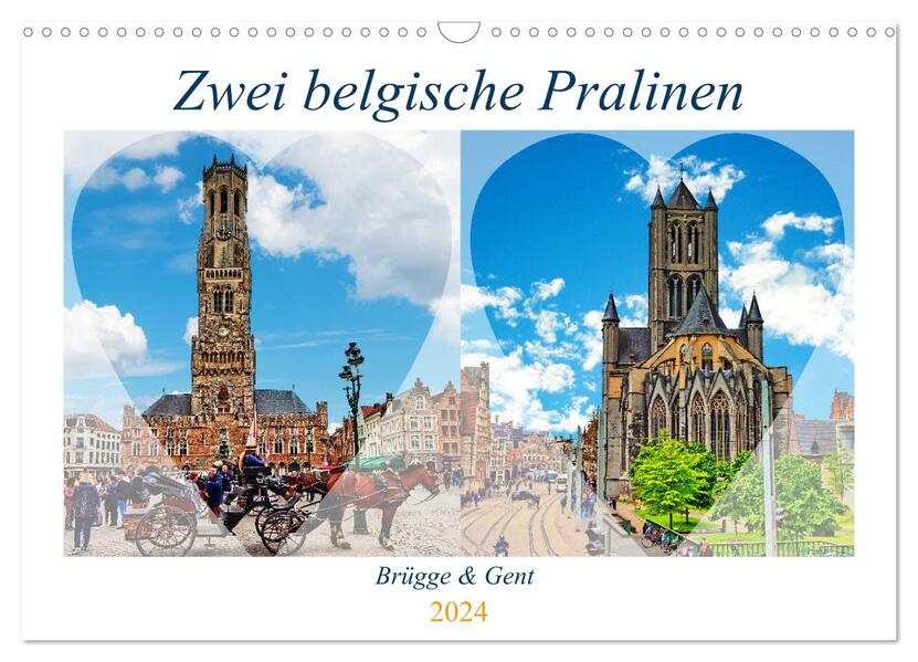 Zwei belgische Pralinen Brügge und Gent (Wandkalender 2024 DIN A3 quer) CALVENDO Monatskalender