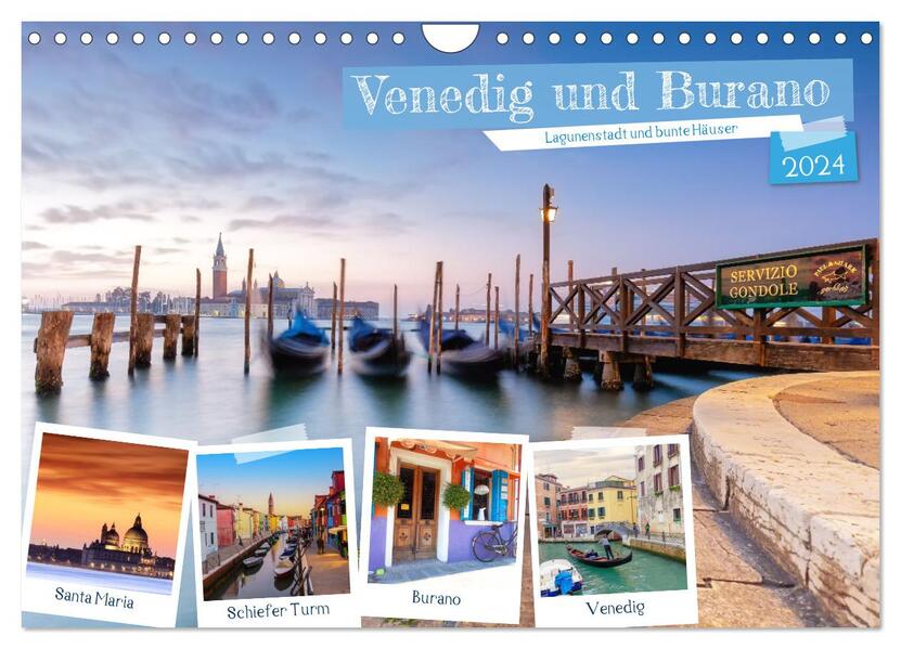 Venedig und Burano - Lagunenstadt und bunte Häuser (Wandkalender 2024 DIN A4 quer) CALVENDO Monatskalender
