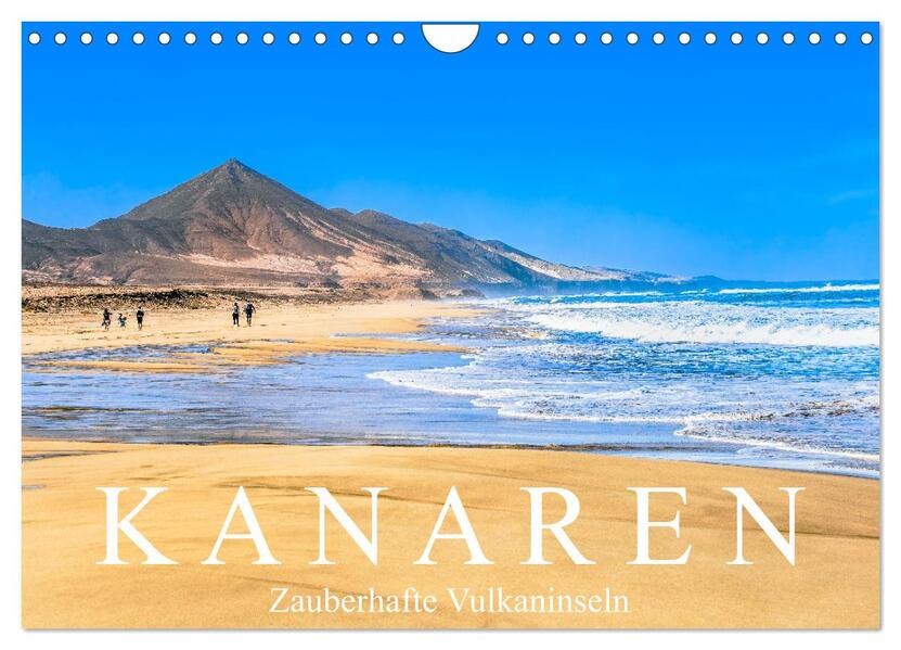 Kanaren - Zauberhafte Vulkaninseln (Wandkalender 2024 DIN A4 quer) CALVENDO Monatskalender