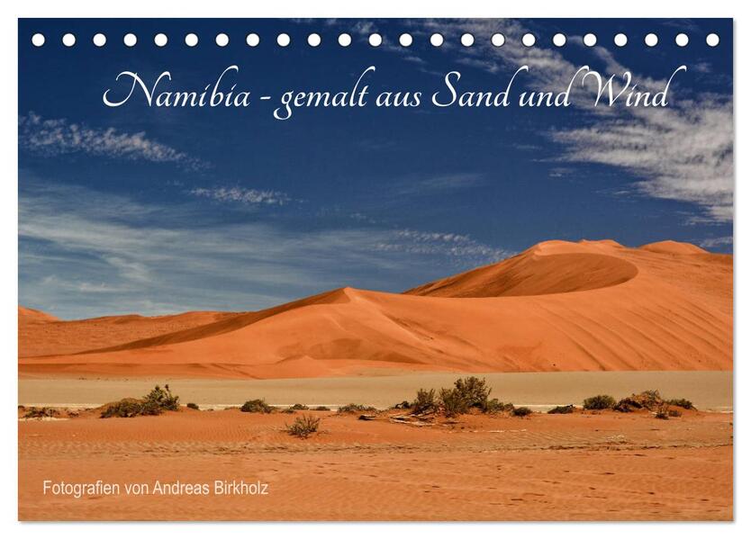 Namibia - gemalt aus Sand und Wind (Tischkalender 2024 DIN A5 quer) CALVENDO Monatskalender