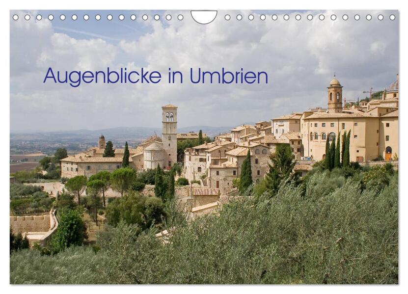 Augenblicke in Umbrien (Wandkalender 2024 DIN A4 quer) CALVENDO Monatskalender
