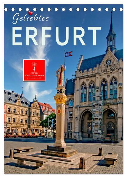 Geliebtes Erfurt (Tischkalender 2024 DIN A5 hoch) CALVENDO Monatskalender