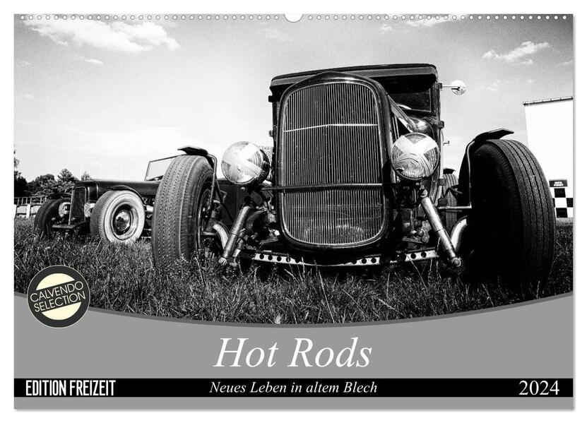 Hot Rods - Neues Leben in altem Blech (Wandkalender 2024 DIN A2 quer) CALVENDO Monatskalender