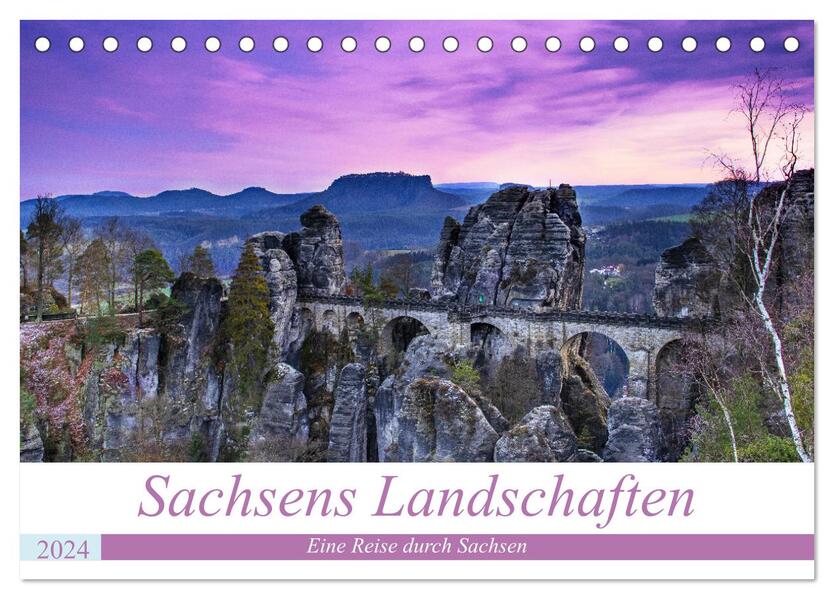 Sachsens Landschaften (Tischkalender 2024 DIN A5 quer) CALVENDO Monatskalender