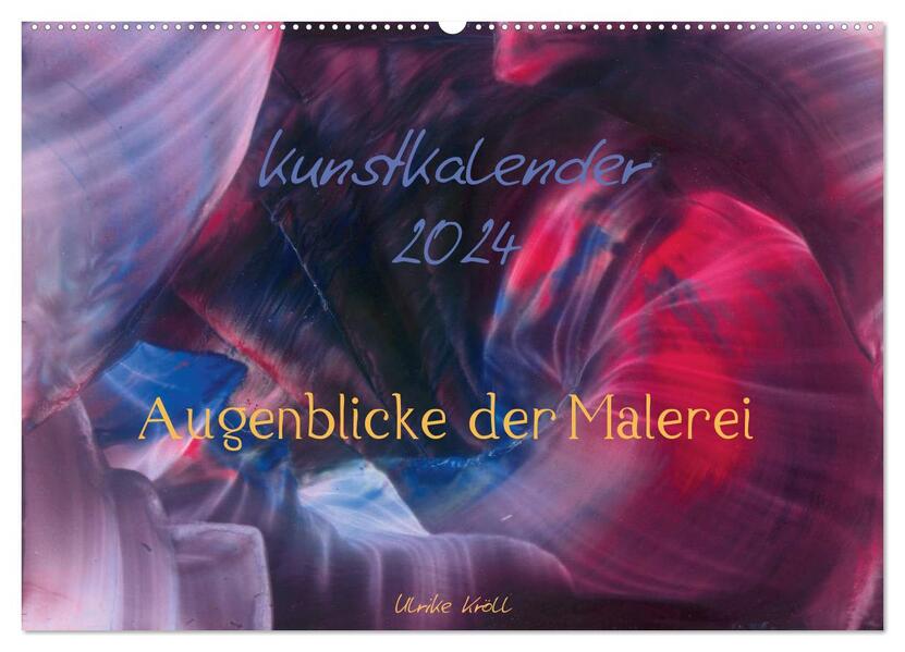 Kunstkalender 2024 - Augenblicke der Malerei (Wandkalender 2024 DIN A2 quer) CALVENDO Monatskalender