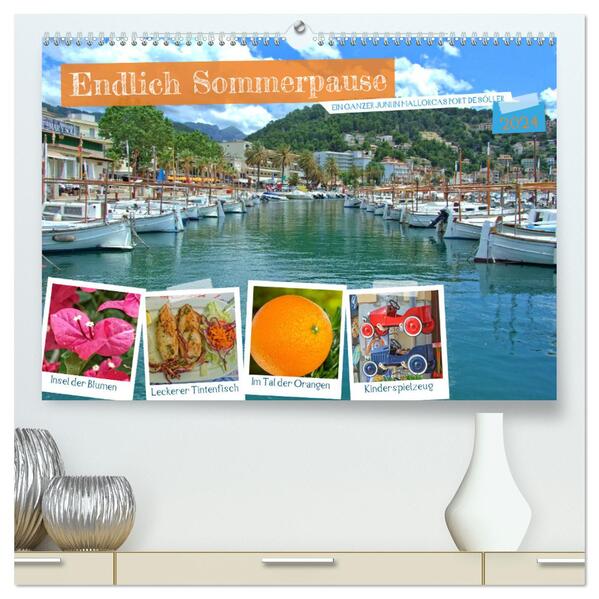 Endlich Sommerpause - Ein ganzer Juni in Mallorcas Port de Sóller (hochwertiger Premium Wandkalender 2024 DIN A2 quer) Kunstdruck in Hochglanz