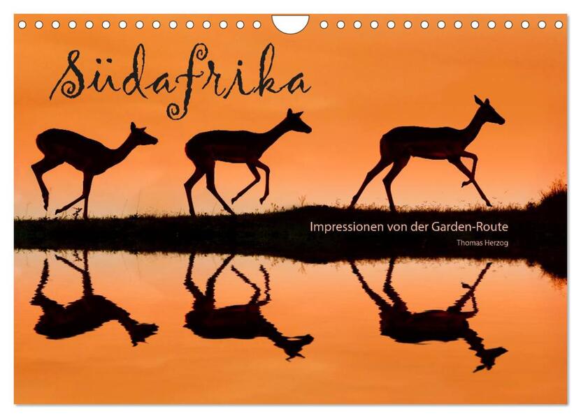 SÜDAFRIKA - Impressionen von der Garden Route (Wandkalender 2024 DIN A4 quer) CALVENDO Monatskalender