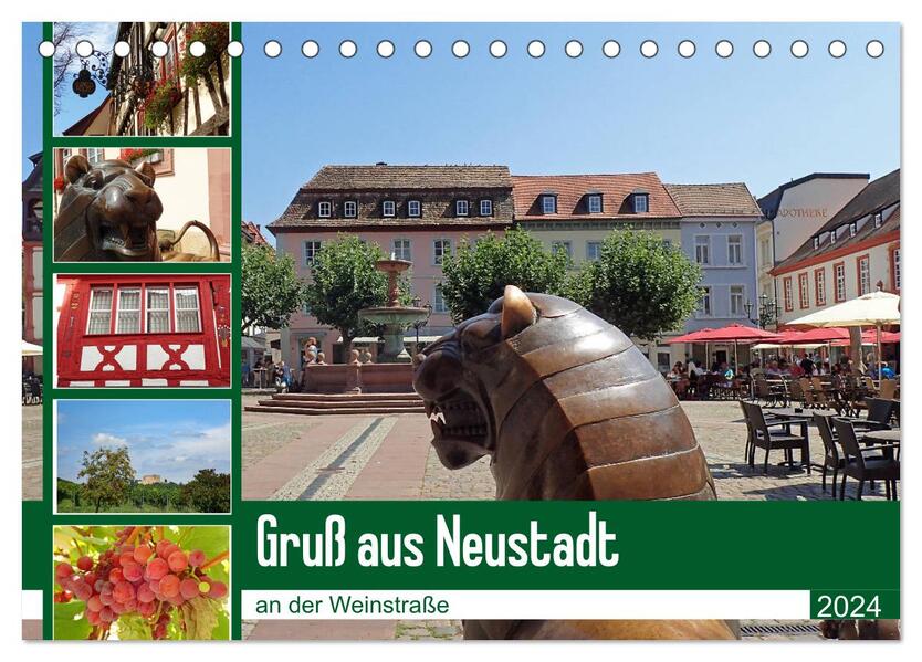 Gruß aus Neustadt an der Weinstraße (Tischkalender 2024 DIN A5 quer) CALVENDO Monatskalender
