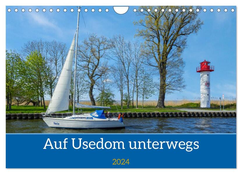 Unterwegs auf Usedom (Wandkalender 2024 DIN A4 quer) CALVENDO Monatskalender