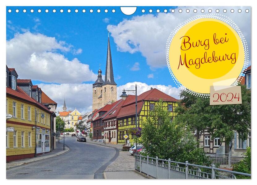 Burg bei Magdeburg (Wandkalender 2024 DIN A4 quer) CALVENDO Monatskalender