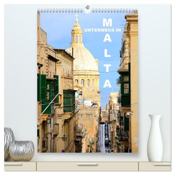 Unterwegs in Malta (hochwertiger Premium Wandkalender 2024 DIN A2 hoch) Kunstdruck in Hochglanz