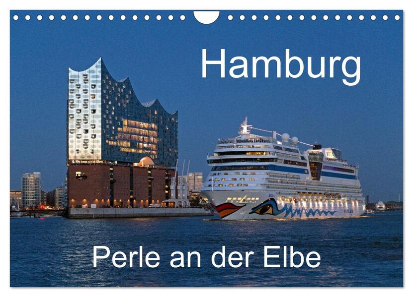Hamburg - Perle an der Elbe (Wandkalender 2024 DIN A4 quer) CALVENDO Monatskalender