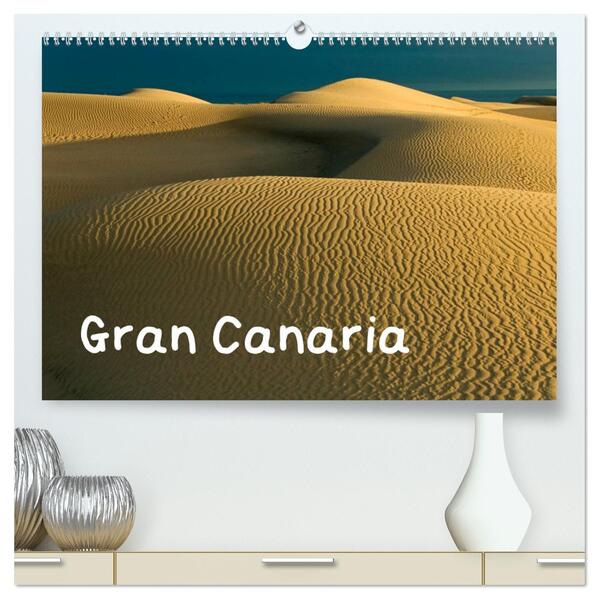 Gran Canaria (hochwertiger Premium Wandkalender 2024 DIN A2 quer) Kunstdruck in Hochglanz