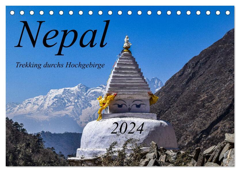 Nepal- Trekking durchs Hochgebirge (Tischkalender 2024 DIN A5 quer) CALVENDO Monatskalender
