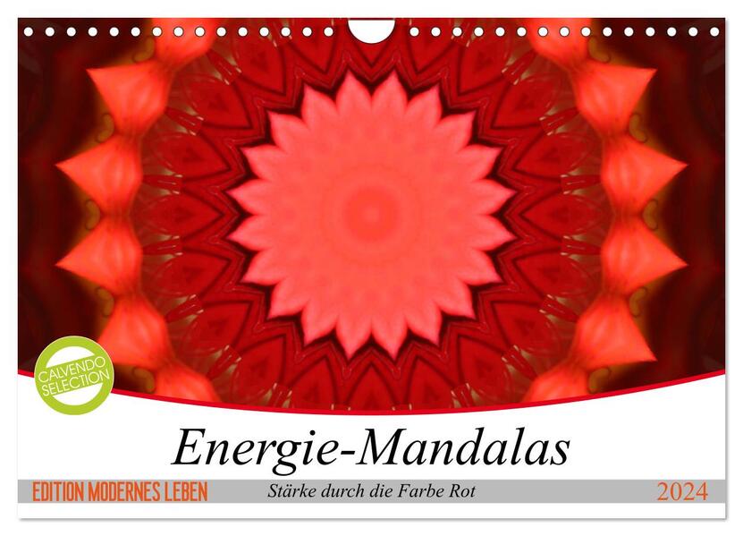 Energie-Mandalas Stärke durch die Farbe Rot (Wandkalender 2024 DIN A4 quer) CALVENDO Monatskalender