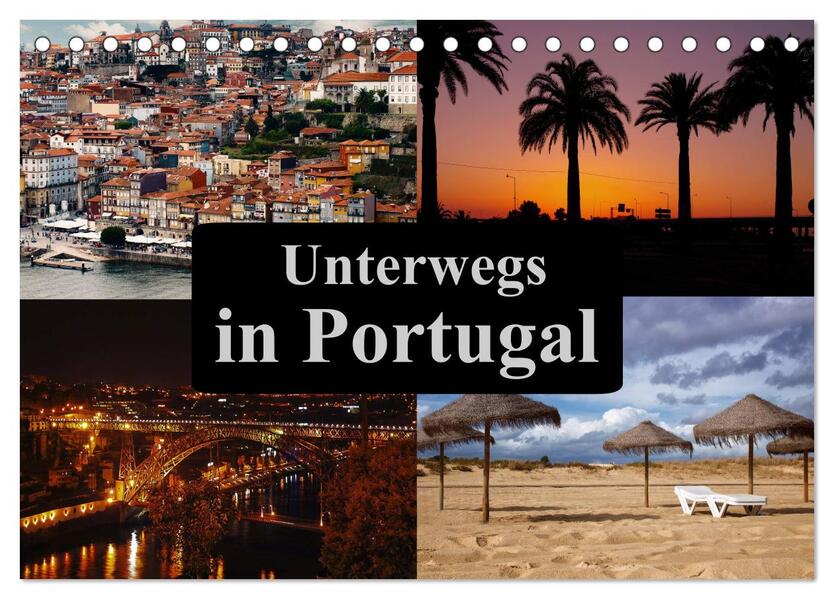 Unterwegs in Portugal (Tischkalender 2024 DIN A5 quer) CALVENDO Monatskalender