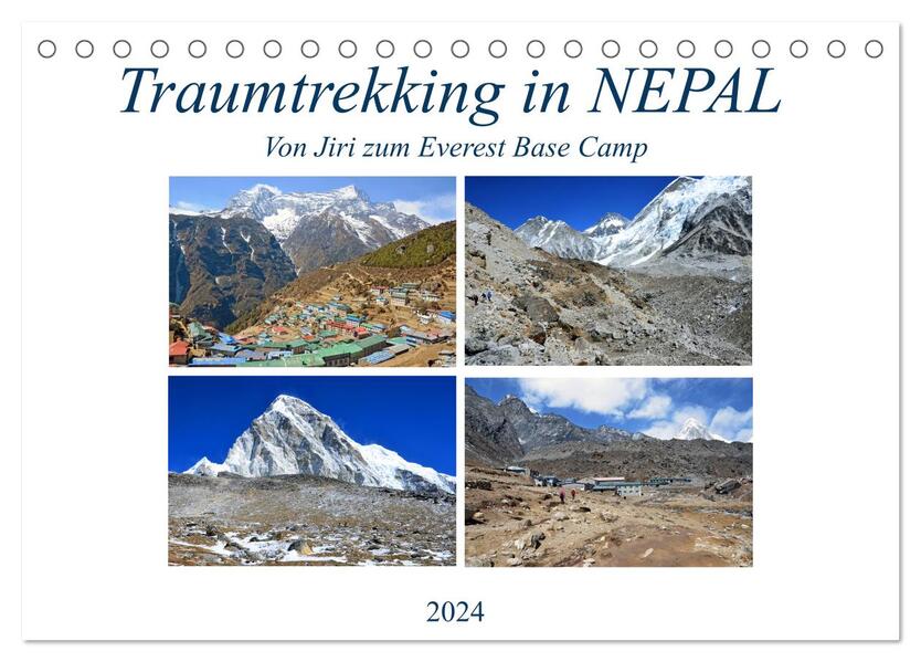 Traumtrekking in NEPAL von Jiri zum Everest Base Camp (Tischkalender 2024 DIN A5 quer) CALVENDO Monatskalender