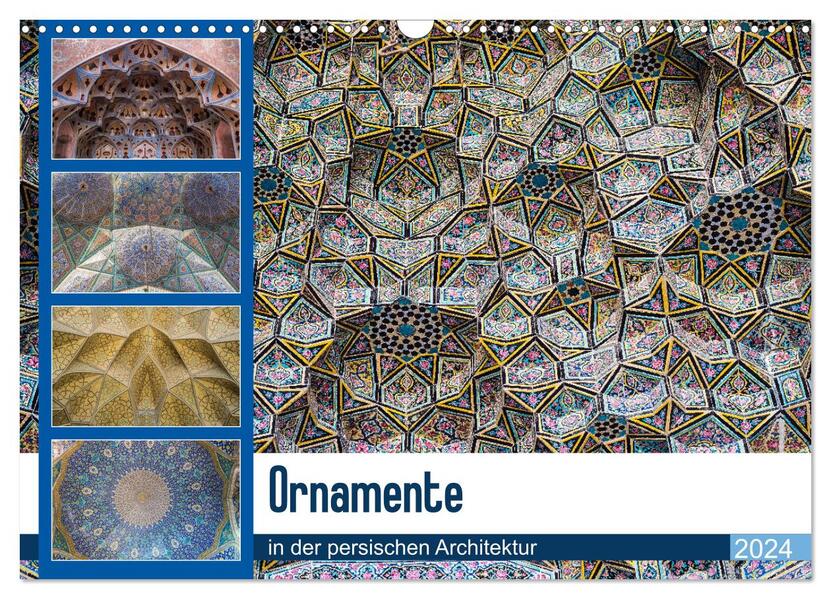 Ornamente in der persischen Architektur (Wandkalender 2024 DIN A3 quer) CALVENDO Monatskalender
